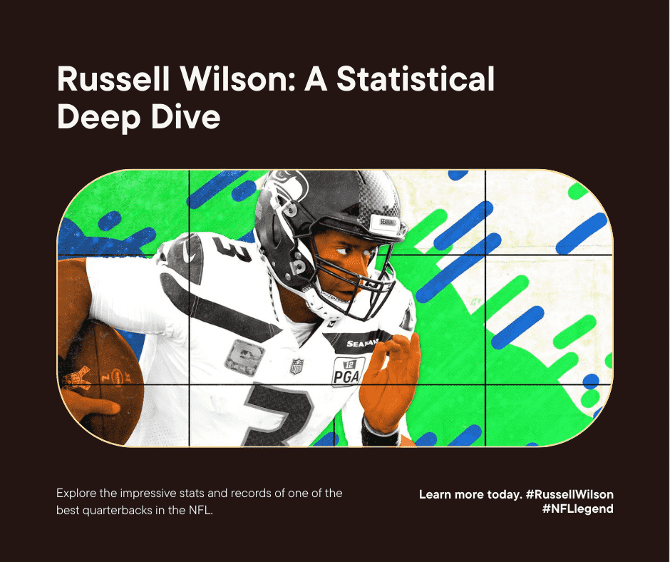 Russell Wilson: A Statistical Deep Dive into a Modern NFL Legend