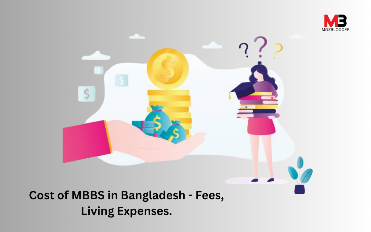 Cost of MBBS in Bangladesh 2025 – Fees, Living Expenses & Top Colleges