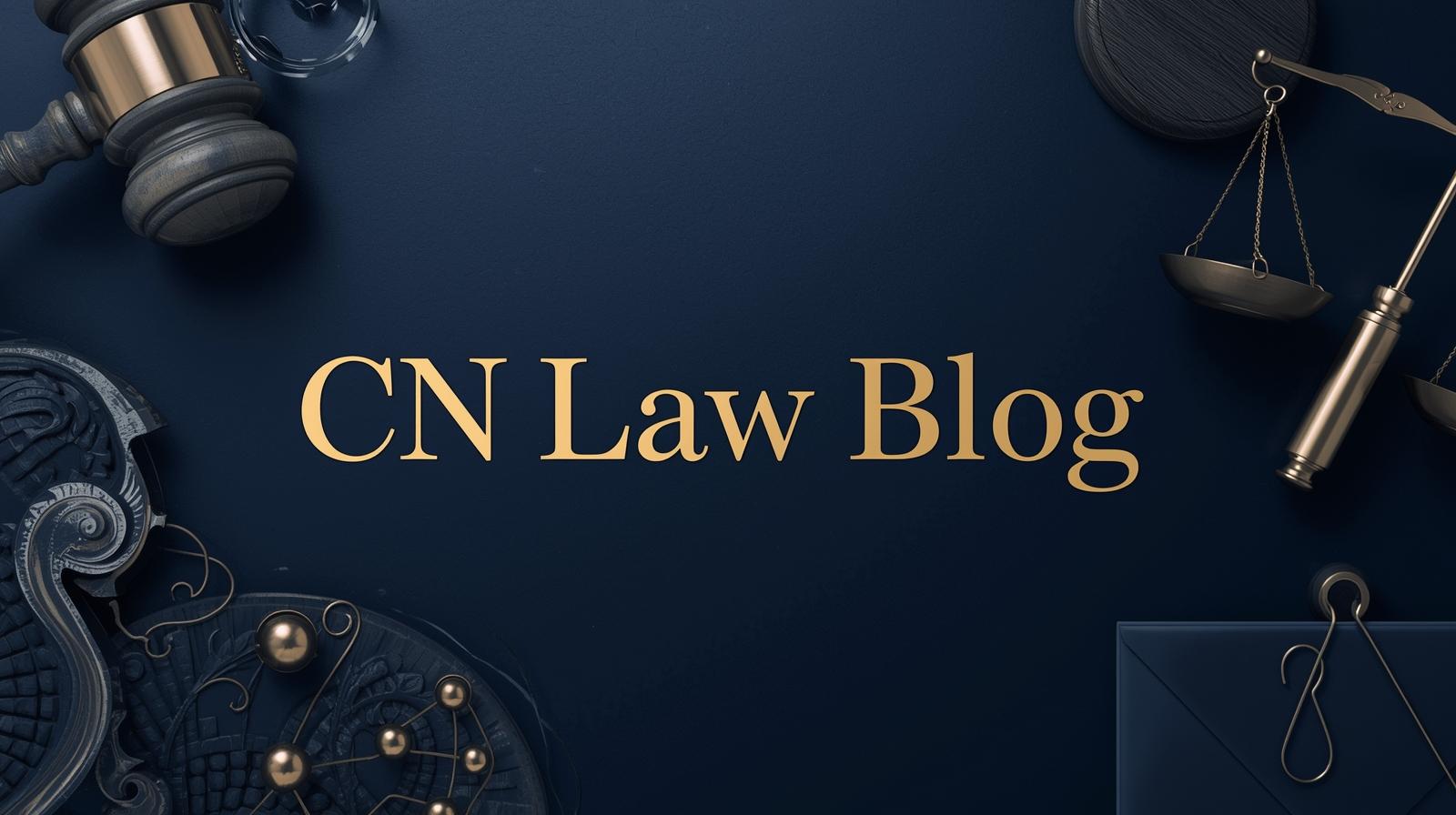 Mastering the CN Law Blog: Your Definitive Guide to Legal Content Strategy